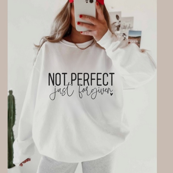 NEW Not perfect just forgiven Crew Neck Long Sleeve Sweatshirt - Picture 1 of 2